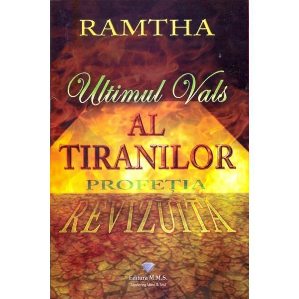 Ultimul vals al tiranilor - Ramtha, editura Mms