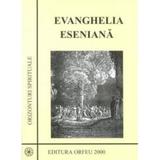 Evanghelia eseniana, editura Orfeu