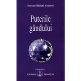 Puterile gandului - Omraam Mikhael Aivanhov, editura Prosveta