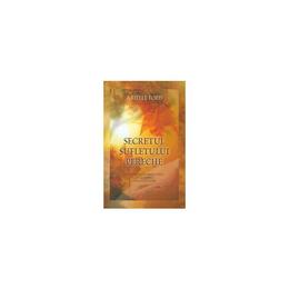 Secretul sufletului pereche - arielle ford, editura adevar divin