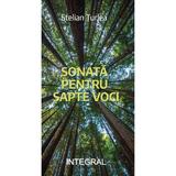 Sonata pentru sapte voci - Stelian Turlea, editura Integral