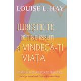 Iubeste-te pe tine insuti si vindeca-ti viata - Louise L. Hay, editura Adevar Divin