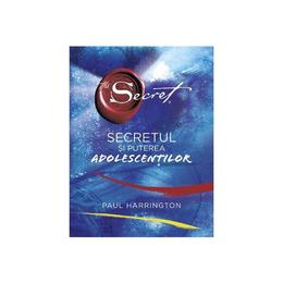 Secretul si puterea adolescentilor - paul harrington, editura adevar divin