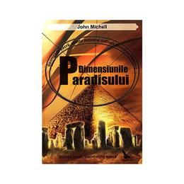 Dimensiunile paradisului - John Michell, editura For You
