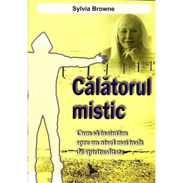 Calatorul mistic - sylvia browne, editura for you