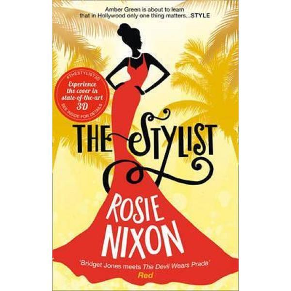 The Stylist - Rosie Nixon, editura Harpercollins