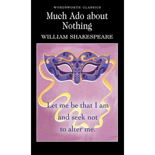 Much ado about nothing - william shakespeare