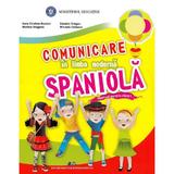 Comunicare in limba moderna spaniola - Clasa 1 - Manual - Aura Cristina Bunoro, Daniela Dragan, editura Didactica Si Pedagogica