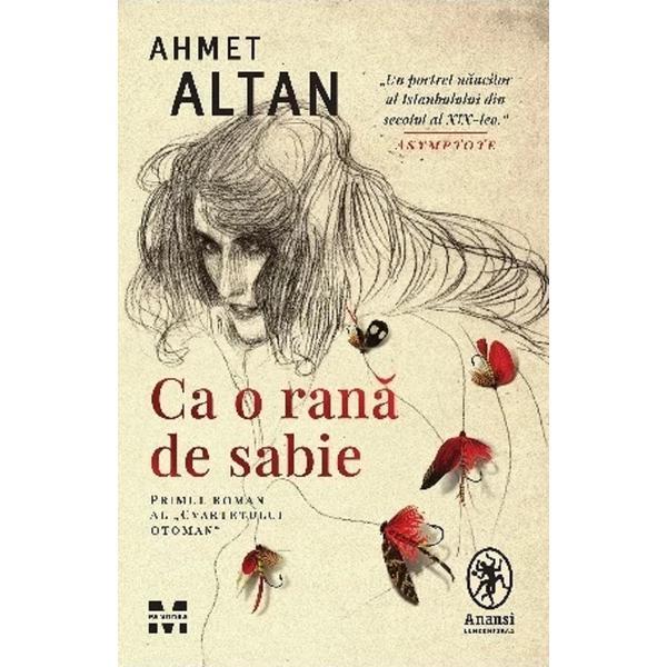 Ca o rana de sabie - ahmet altan, editura pandora