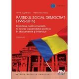 Partidul social democrat (1992-2016) vol. ii -  Anne juganaru, Alexandru Radu