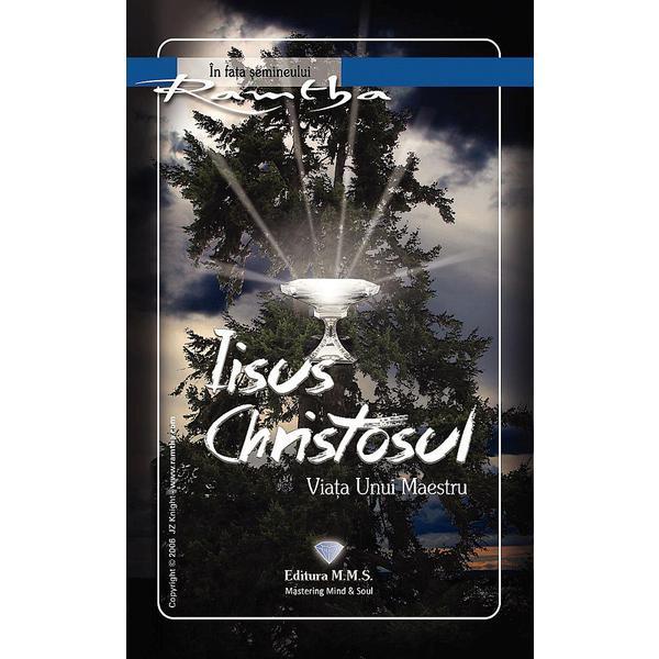 Iisus Christosul - Viata Unui Maestru - Ramtha, editura Mms