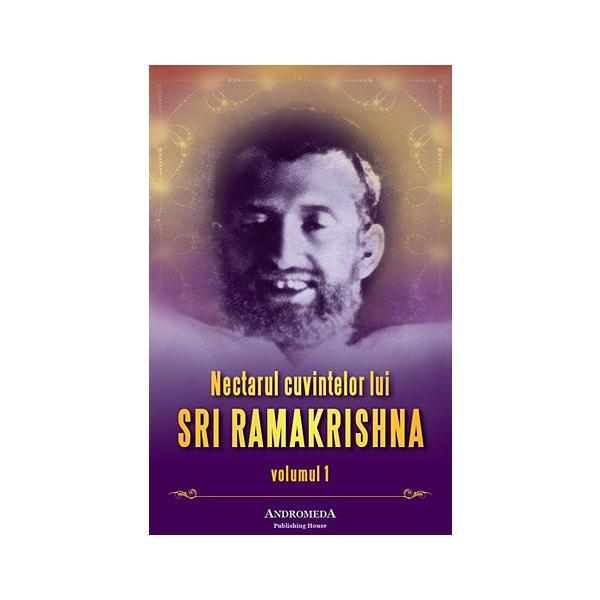 Nectarul cuvintelor lui sri ramakrishna vol.1, editura andromeda