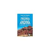 Trezirea Andina. In Ghid Incas In Peru Mistic - Jorge Luis Delgado, editura For You