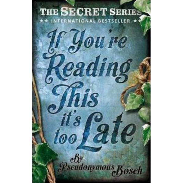 If you're reading this, it's too late - pseudonymous bosch
