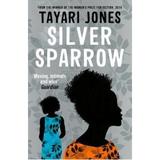 Silver Sparrow - Tayari Jones, editura Oneworld Publications