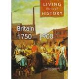 Living Through History: Britain 1750-1900 - Jane Shuter, editura Capstone Global Library