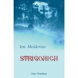 Strigoaica - Ion Modovan, editura Ecou Transilvan