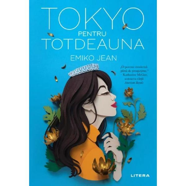 Tokyo pentru totdeauna - emiko jean, editura litera