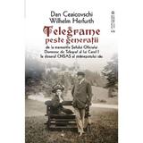 Telegrame peste generatii - Dan Ceaicovschi, Wilhelm Herfurth, editura Vremea