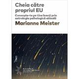 Cheia catre propriul eu - Marianne Meister, editura Trei