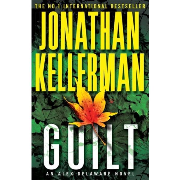 Guilt - Jonathan Kellerman, editura Headline