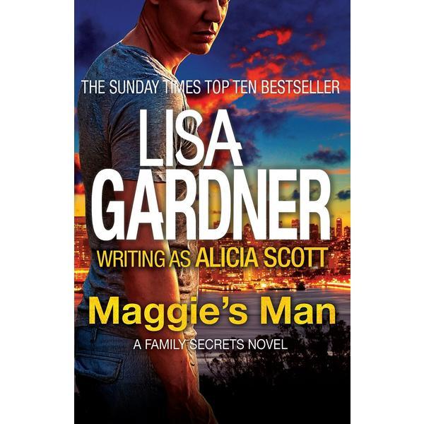 Maggie's man - lisa gardner, editura headline