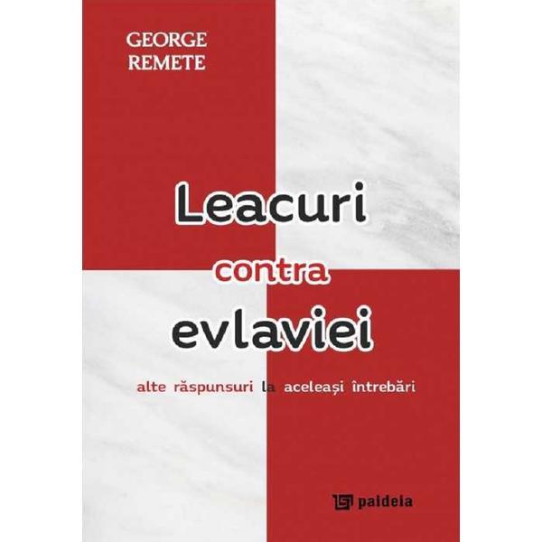 Leacuri contra evlaviei vol.2 - george remete, editura paideia