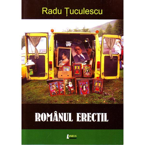 Romanul erectil - Radu Tuculescu, editura Limes