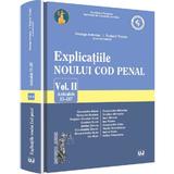 Explicatiile Noului Cod Penal - Vol Ii Art 53-187 - Georghe Antoniu, Tudorel Toader (coord), editura Universul Juridic