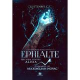 Recviem pentru Alisia & Cosmarul lui Maximilian Novac. Seria Ephialte - Cristinne C.C., editura Creator