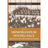 Memorandum pentru pace - Vespasian Pella, Aurora Ciuca, editura Hamangiu