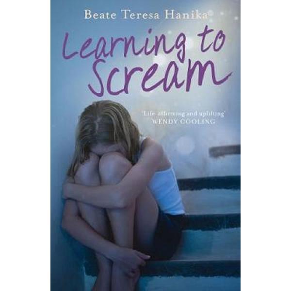 Learning to scream - beate teresa hanika, editura andersen press