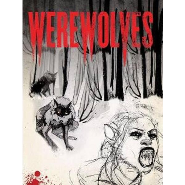 Werewolves. A Journal of Transformation - Paul Jessup, Allyson Haller, editura Chronicle Books