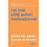 Ghidul tau pentru succes si fericire. Cei mai cititi autori motivationali, editura Curtea Veche