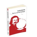 Duh Si Contemplatie - Alan Watts, editura Herald