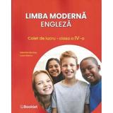 Limba moderna engleza - Clasa 4 - Caiet de lucru - Laura Stanciu, Valentina Barabas, editura Booklet