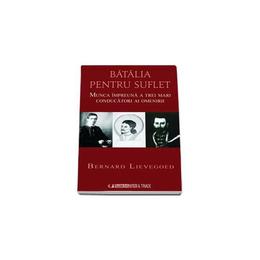 Batalia Pentru Suflet - Bernard Lievegoed, editura Univers Enciclopedic