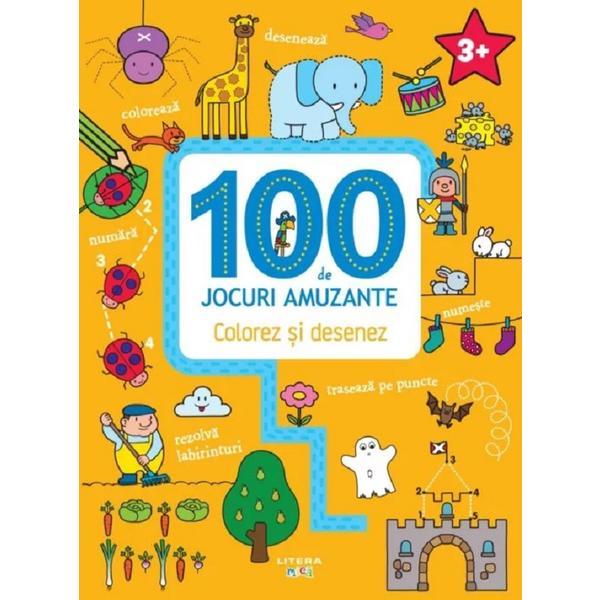 100 de jocuri amuzante. Colorez si desenez, editura Litera