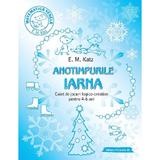 Anotimpurile: Iarna. Caiet de jocuri logico-creative pentru 4-6 ani - E.M. Katz, editura Paralela 45