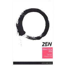Practica zen - taizan maezumi, editura herald