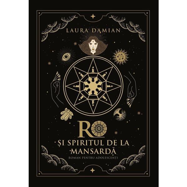 Ro si spiritul de la mansarda - Laura Damian, editura Creator