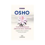 Cum sa-ti linistesti zbuciumul mintii - Osho, editura Livingstone