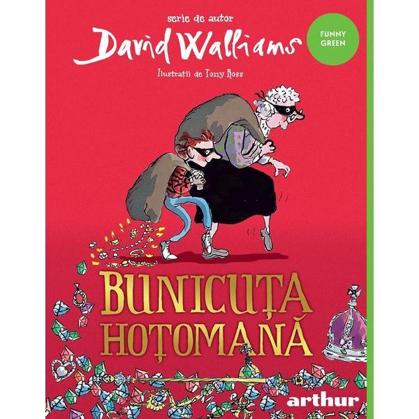 Bunicuta hotomana - david walliams, editura grupul editorial art