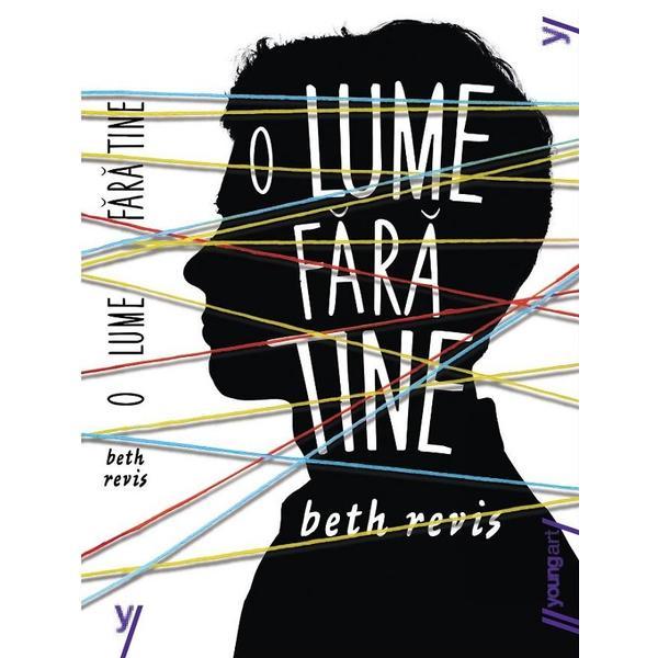 O lume fara tine - Beth Revis, editura Grupul Editorial Art