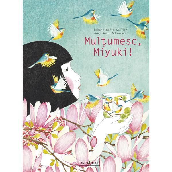 Multumesc, Miyuki - Roxane Marie Galiez, editura Signatura