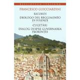 Ricordi. Cugetari - Francesco Guicciardini, editura Humanitas