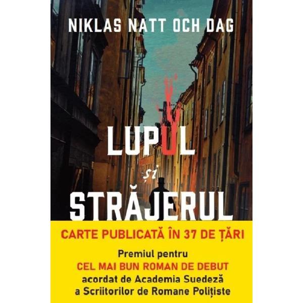 Lupul si strajerul - Niklas Natt Och Dag, editura Litera