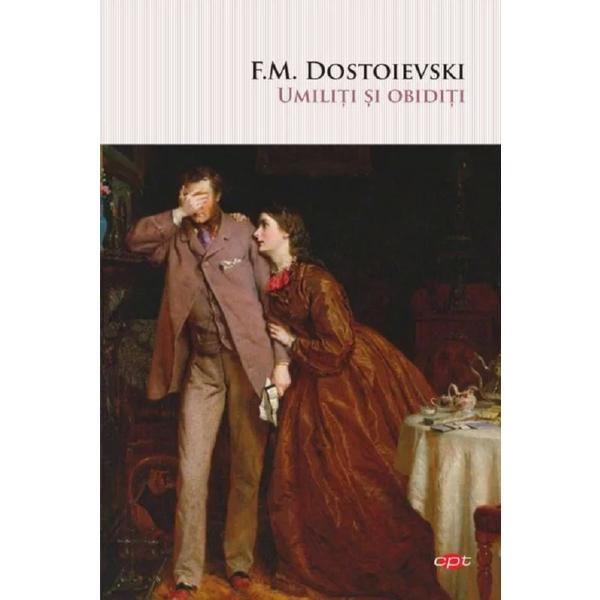 Umiliti si obiditi - f.m. dostoievski, editura litera