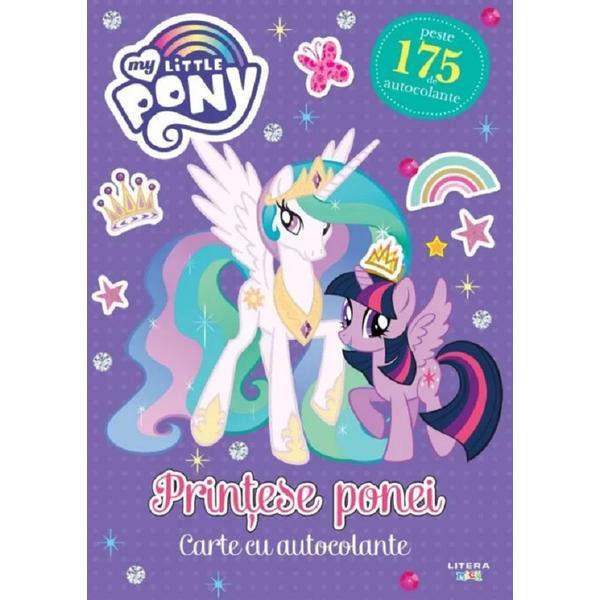 My little pony. printese ponei. carte cu autocolante, editura litera