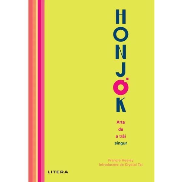 Honjok. arta de a trai singur - francie healey